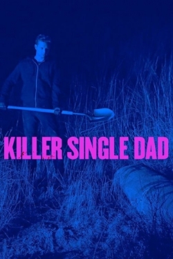 Watch Killer Single Dad movies free AniWave