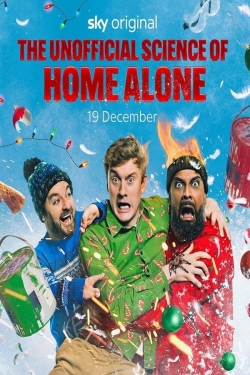 Watch The Unofficial Science Of Home Alone movies free AniWave