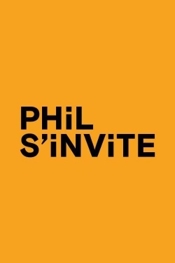 Watch Phil s'invite movies free AniWave