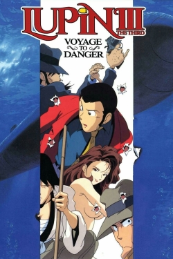 Watch Lupin the Third: Voyage to Danger movies free AniWave