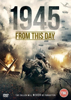 Watch 1945 From This Day movies free AniWave