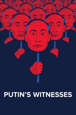 Watch Putin's Witnesses movies free AniWave