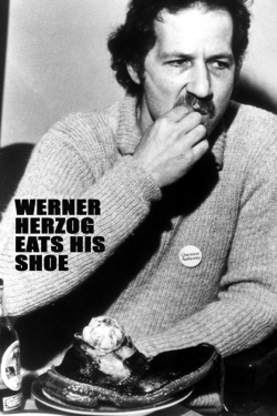 Watch Werner Herzog Eats His Shoe movies free AniWave