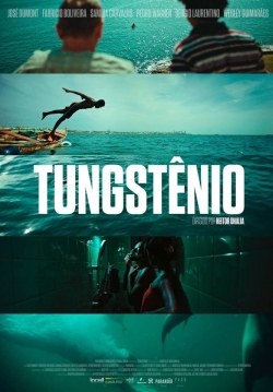 Watch Tungstênio movies free AniWave