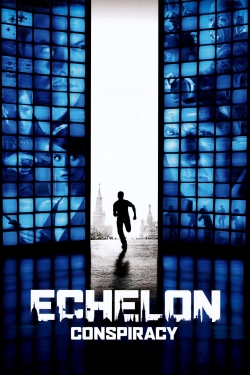 Watch Echelon Conspiracy movies free AniWave