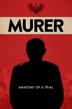 Watch Murer: Anatomy of a Trial movies free AniWave