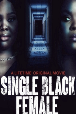 Watch Single Black Female movies free AniWave