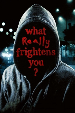 Watch What Really Frightens You? movies free AniWave