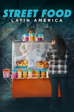 Watch Street Food: Latin America movies free AniWave