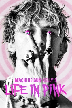 Watch Machine Gun Kelly's Life In Pink movies free AniWave