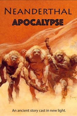 Watch Neanderthal Apocalypse movies free AniWave