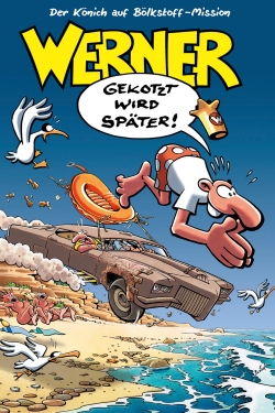 Watch Werner - Gekotzt wird später! movies free AniWave