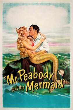 Watch Mr. Peabody and the Mermaid movies free AniWave