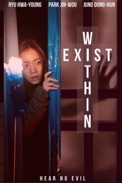 Watch Exist Within movies free AniWave