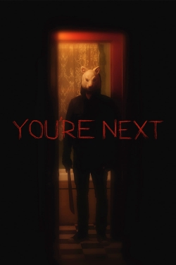 Watch You're Next movies free AniWave