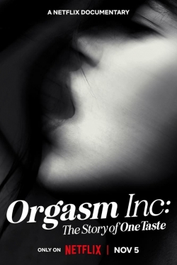 Watch Orgasm Inc: The Story of OneTaste movies free AniWave