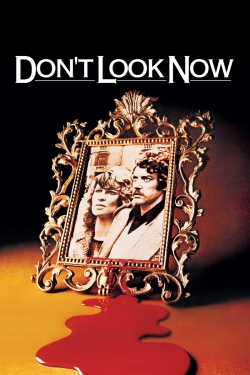 Watch Don't Look Now movies free AniWave