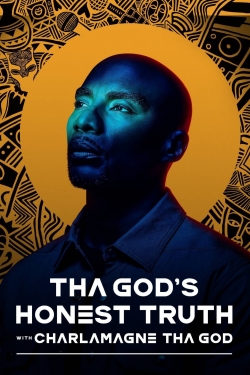 Watch Tha God's Honest Truth with Charlamagne Tha God movies free AniWave