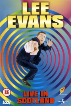 Watch Lee Evans: Live in Scotland movies free AniWave