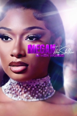 Watch Megan Thee Stallion: In Her Words movies free AniWave