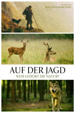 Watch Auf der Jagd - Wem gehört die Natur? movies free AniWave