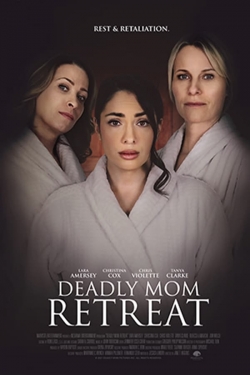 Watch Deadly Mom Retreat movies free AniWave