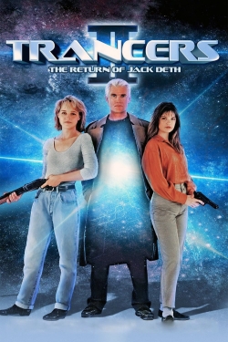 Watch Trancers II: The Return of Jack Deth movies free AniWave