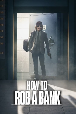 Watch How to Rob a Bank movies free AniWave