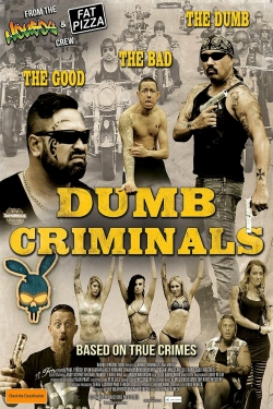 Watch Dumb Criminals: The Movie movies free AniWave