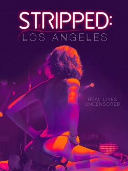 Watch Stripped: Los Angeles movies free AniWave