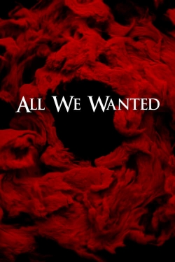 Watch All We Wanted movies free AniWave