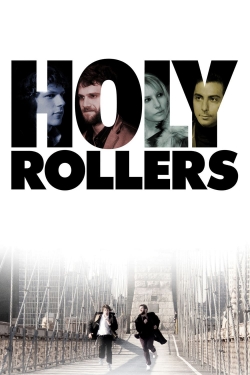 Watch Holy Rollers movies free AniWave