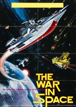 Watch The War in Space movies free AniWave