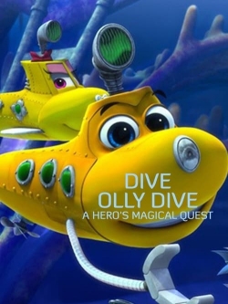 Watch Dive Olly Dive: A Hero's Magical Quest movies free AniWave