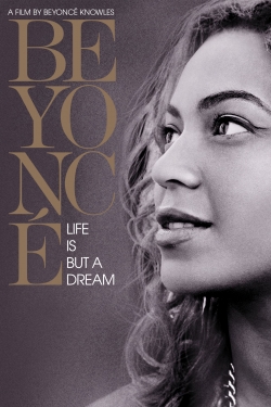 Watch Beyoncé: Life Is But a Dream movies free AniWave