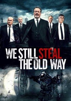 Watch We Still Steal the Old Way movies free AniWave