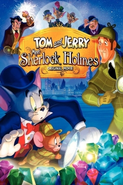 Watch Tom and Jerry Meet Sherlock Holmes movies free AniWave