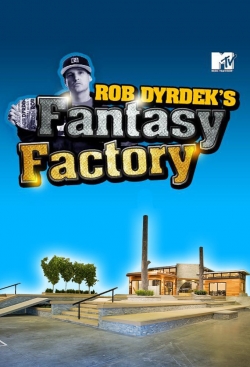 Watch Rob Dyrdek's Fantasy Factory movies free AniWave