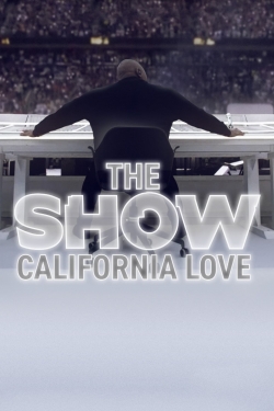 Watch THE SHOW: California Love movies free AniWave