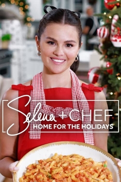 Watch Selena + Chef: Home for the Holidays movies free AniWave