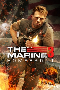 Watch The Marine 3: Homefront movies free AniWave