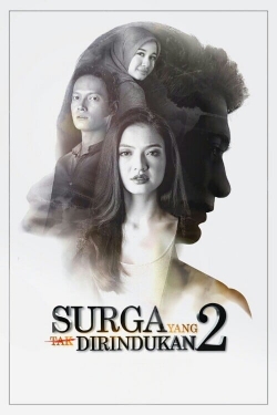 Watch Surga Yang Tak Dirindukan 2 movies free AniWave