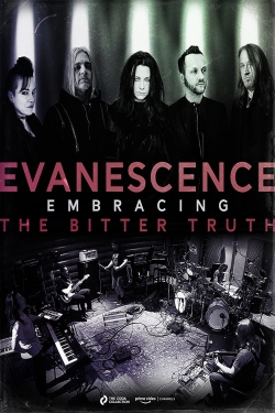 Watch Evanescence: Embracing the Bitter Truth movies free AniWave