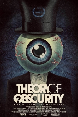 Watch Theory of Obscurity: A Film About the Residents movies free AniWave