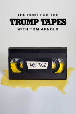 Watch The Hunt for the Trump Tapes With Tom Arnold movies free AniWave