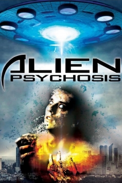 Watch Alien Psychosis movies free AniWave