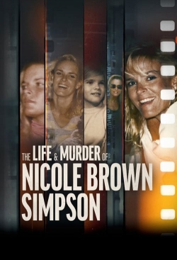 Watch The Life & Murder of Nicole Brown Simpson movies free AniWave