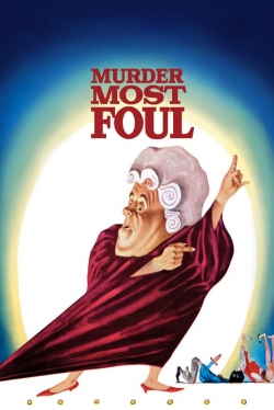 Watch Murder Most Foul movies free AniWave