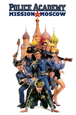 Watch Police Academy: Mission to Moscow movies free AniWave