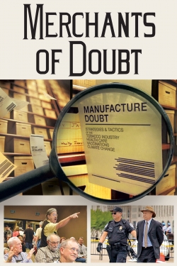 Watch Merchants of Doubt movies free AniWave